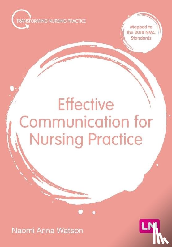 Watson, Naomi Anna - Effective Communication for Nursing Practice