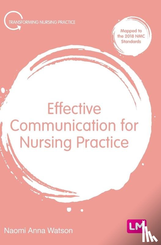 Watson, Naomi Anna - Effective Communication for Nursing Practice