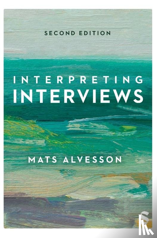 Alvesson, Mats - Interpreting Interviews