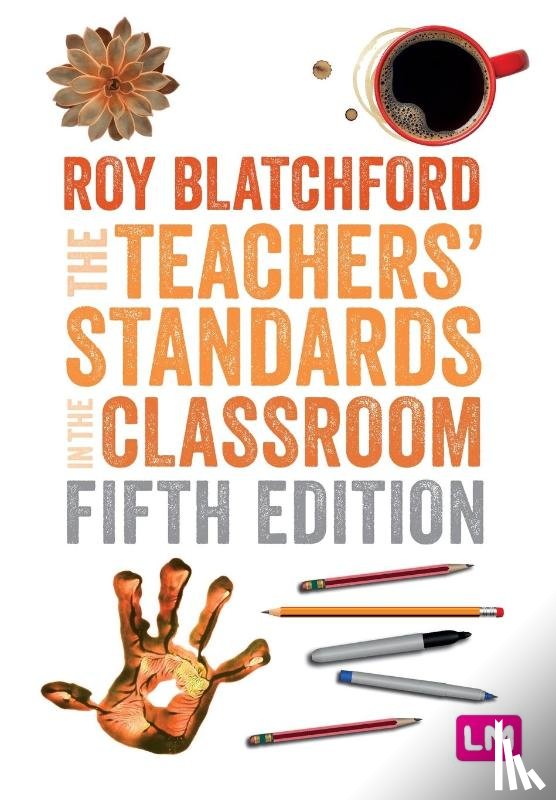 Blatchford, Roy - The Teachers' Standards in the Classroom