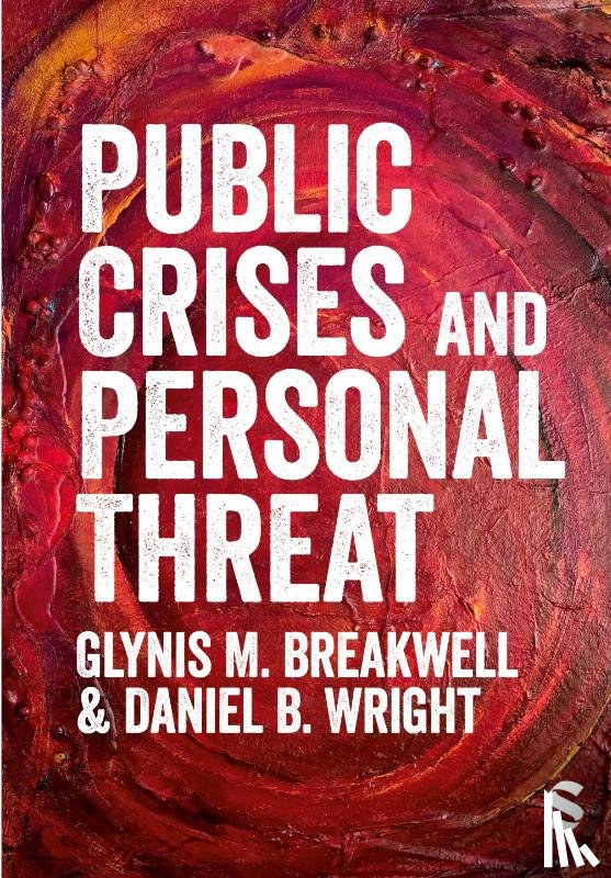 Breakwell, Glynis M., Wright, Daniel B. - Public Crises and Personal Threat
