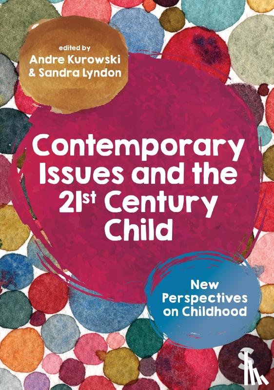  - Contemporary Issues and the 21st Century Child