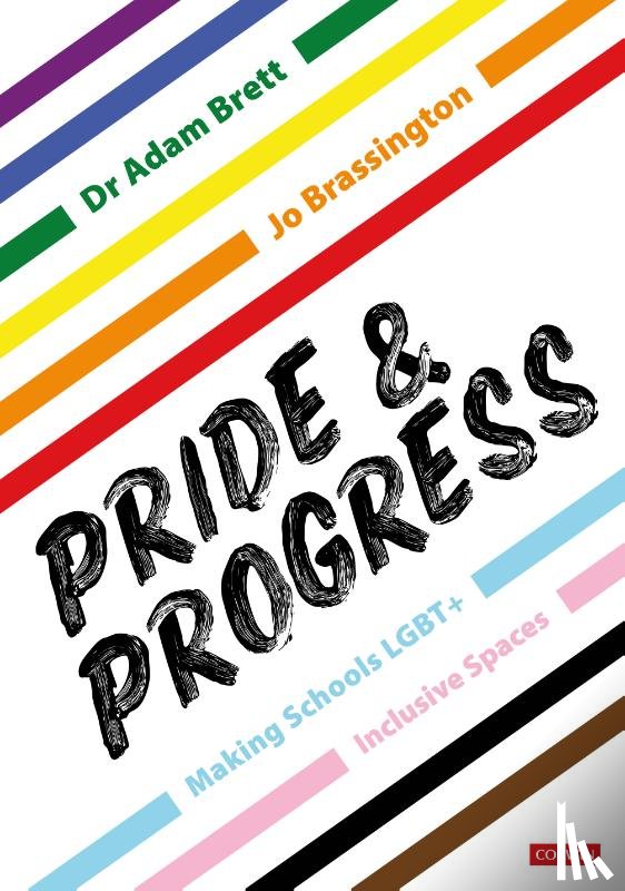 Brett, Adam, Brassington, Jo - Pride and Progress: Making Schools LGBT+ Inclusive Spaces