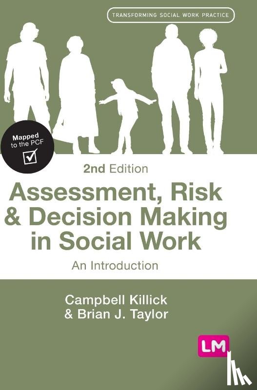 Killick, Campbell, Taylor, Brian J. - Assessment, Risk and Decision Making in Social Work