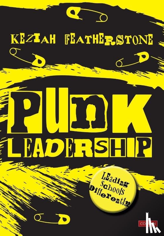 Featherstone, Keziah - Punk Leadership: Leading schools differently