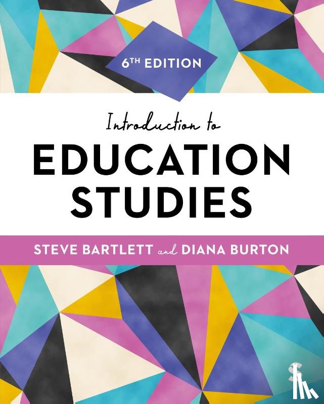 Bartlett, Steve, Burton, Diana M. - Introduction to Education Studies