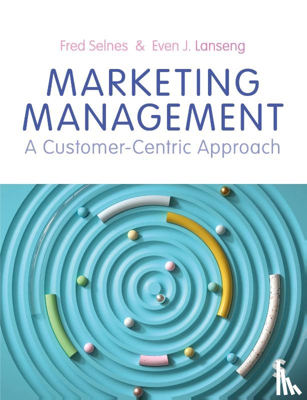 Selnes, Fred, Lanseng, Even Johan - Marketing Management