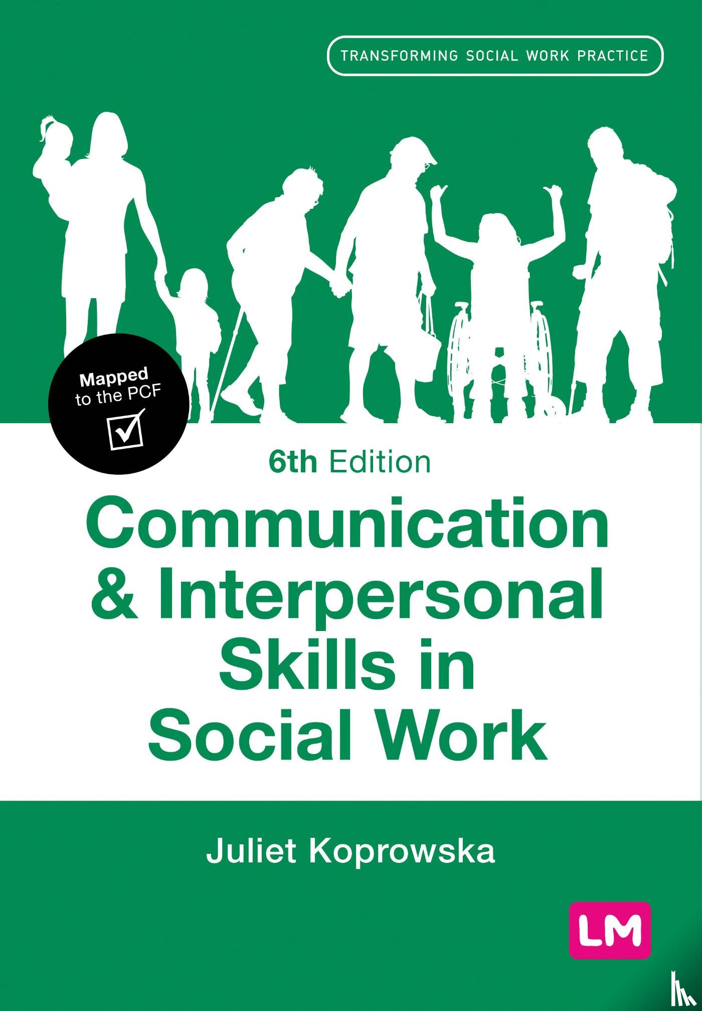 Koprowska, Juliet - Communication and Interpersonal Skills in Social Work