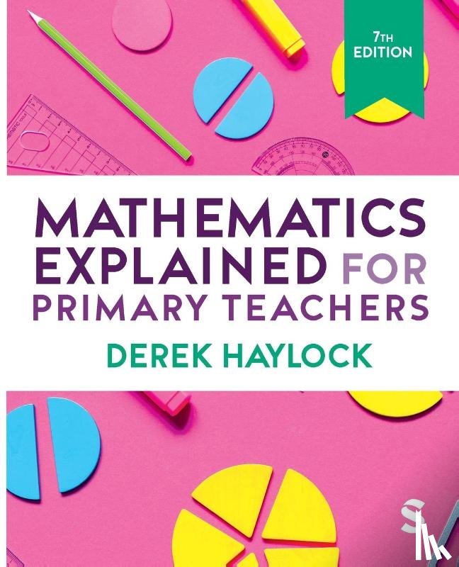 Haylock, Derek - Mathematics Explained for Primary Teachers