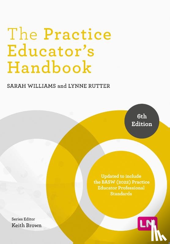 Williams, Sarah, Rutter, Lynne - The Practice Educator's Handbook