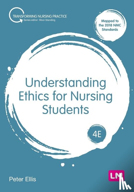 Ellis, Peter - Understanding Ethics for Nursing Students