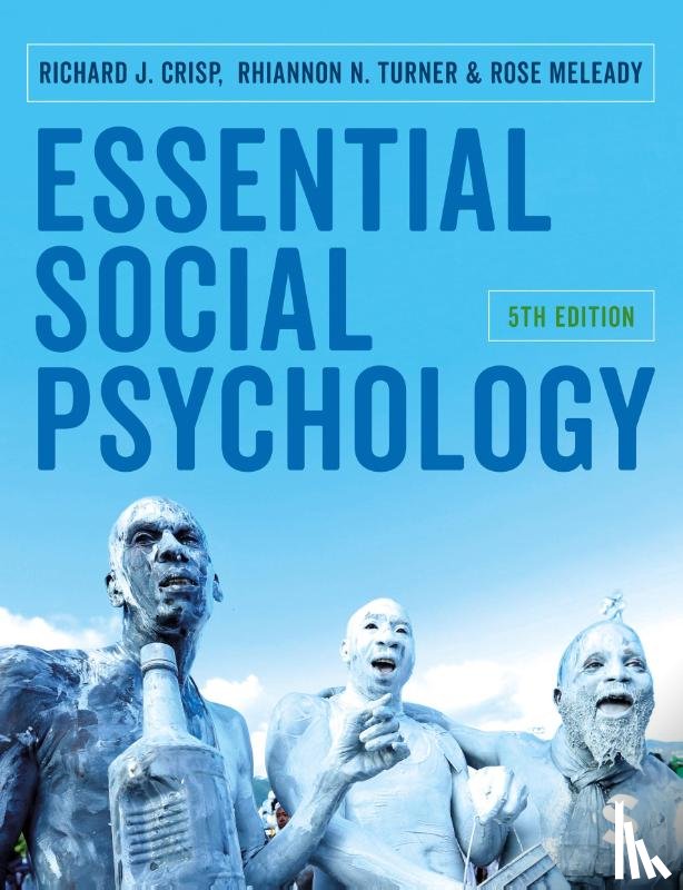 Crisp, Richard J., Turner, Rhiannon, Meleady, Rose - Essential Social Psychology