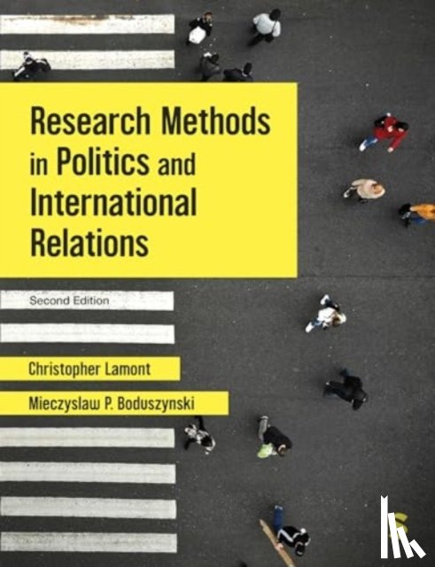 Lamont, Christopher, Boduszynski, Mieczyslaw P. - Research Methods in Politics and International Relations