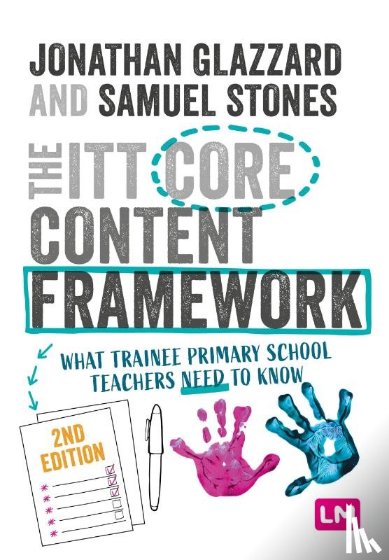 Glazzard, Professor Jonathan, Stones, Samuel - The ITT Core Content Framework
