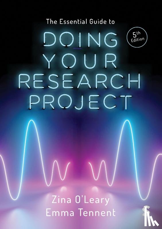 O'Leary, Zina, Tennent, Emma - The Essential Guide to Doing Your Research Project