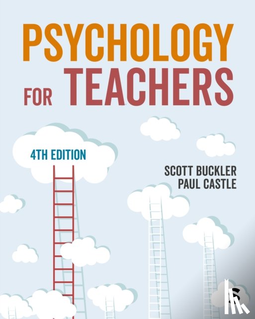 Buckler, Scott, Castle, Paul - Psychology for Teachers