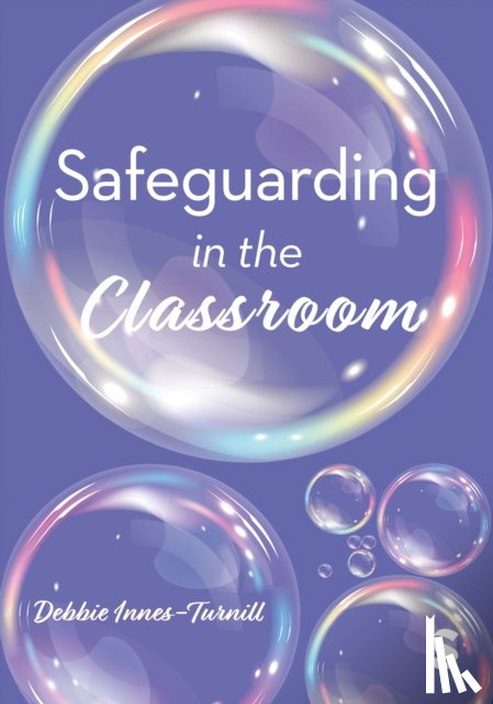 Innes-Turnill, Debbie - Safeguarding in the Classroom