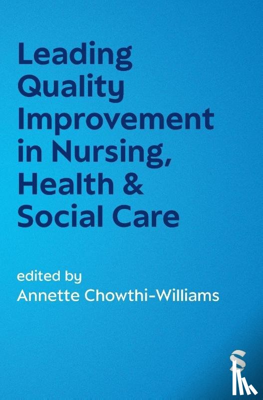  - Leading Quality Improvement in Nursing, Health & Social Care
