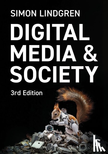 Lindgren, Simon - Digital Media and Society