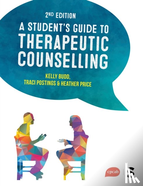 Budd, Kelly, Postings, Traci, Price, Heather - A Student's Guide to Therapeutic Counselling