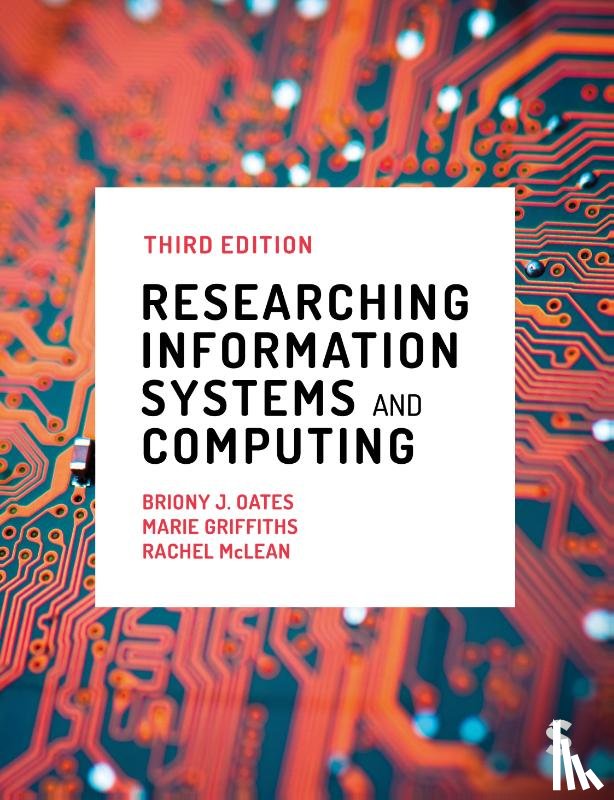 Oates, Briony J, Griffiths, Marie, McLean, Rachel - Researching Information Systems and Computing