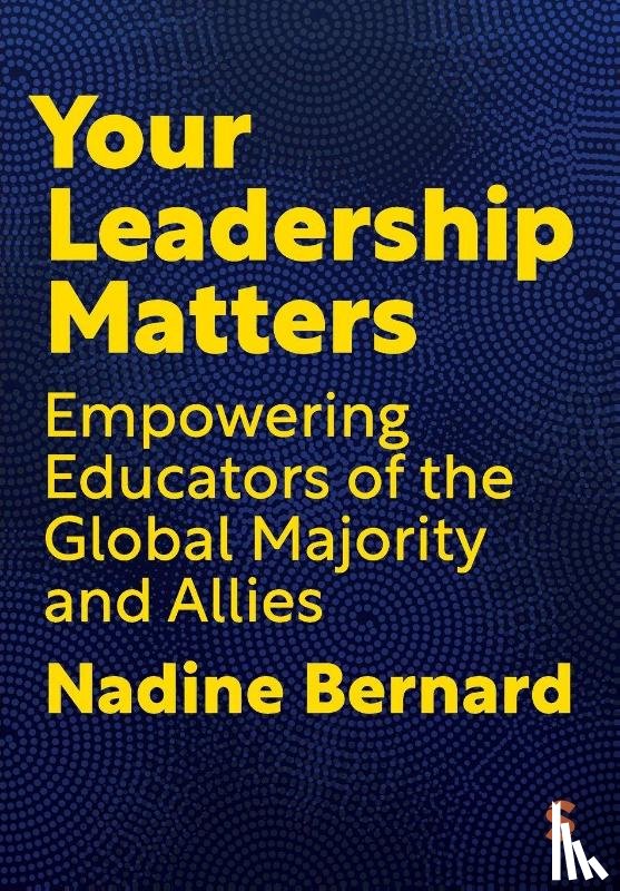 Bernard, Nadine - Your Leadership Matters