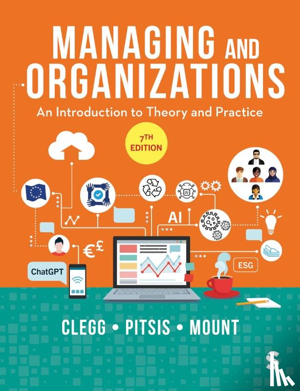 Clegg, Stewart R, Pitsis, Tyrone S., Mount, Matthew - Managing and Organizations