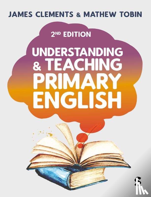 Clements, James, Tobin, Mathew - Understanding and Teaching Primary English