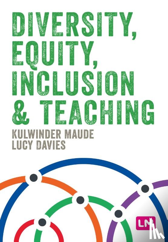 Maude, Kulwinder, Davies, Lucy - Diversity, Equity, Inclusion and Teaching