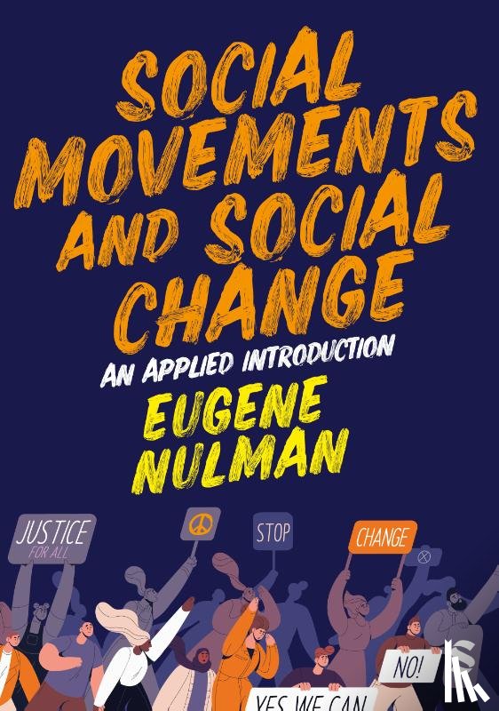 Nulman, Eugene - Social Movements and Social Change: An Applied Introduction
