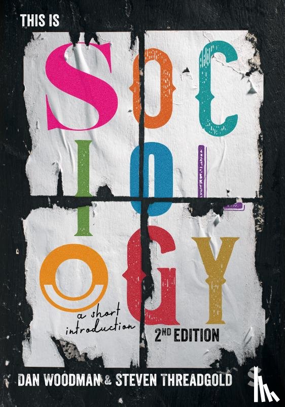 Woodman, Dan, Threadgold, Steven - This is Sociology