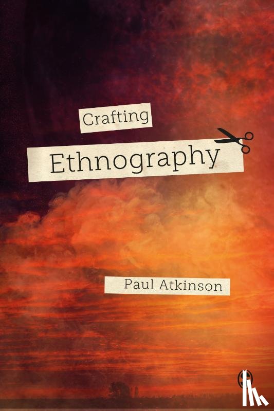 Atkinson - Crafting Ethnography