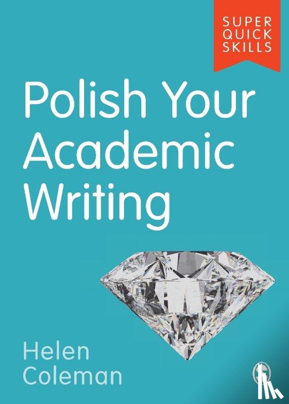 Coleman, Helen - Polish Your Academic Writing