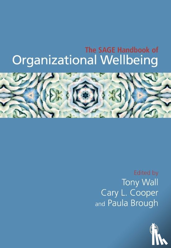 Wall - The SAGE Handbook of Organizational Wellbeing