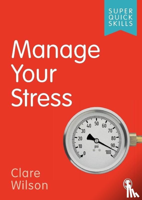 Wilson, Clare - Manage Your Stress