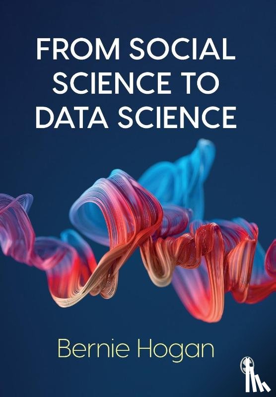 Hogan, Bernie - From Social Science to Data Science