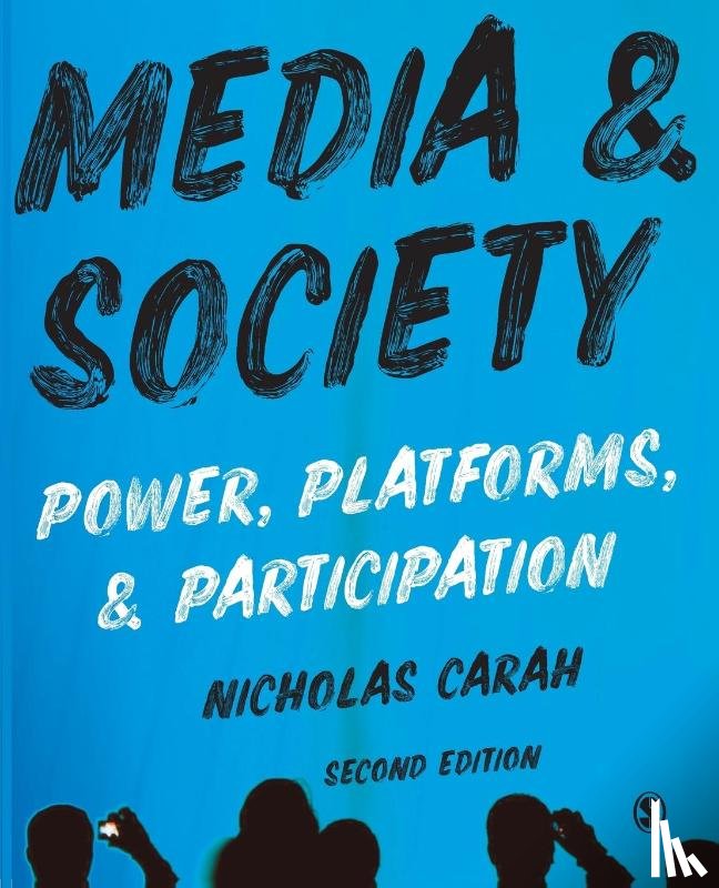 Carah, Nicholas - Media and Society