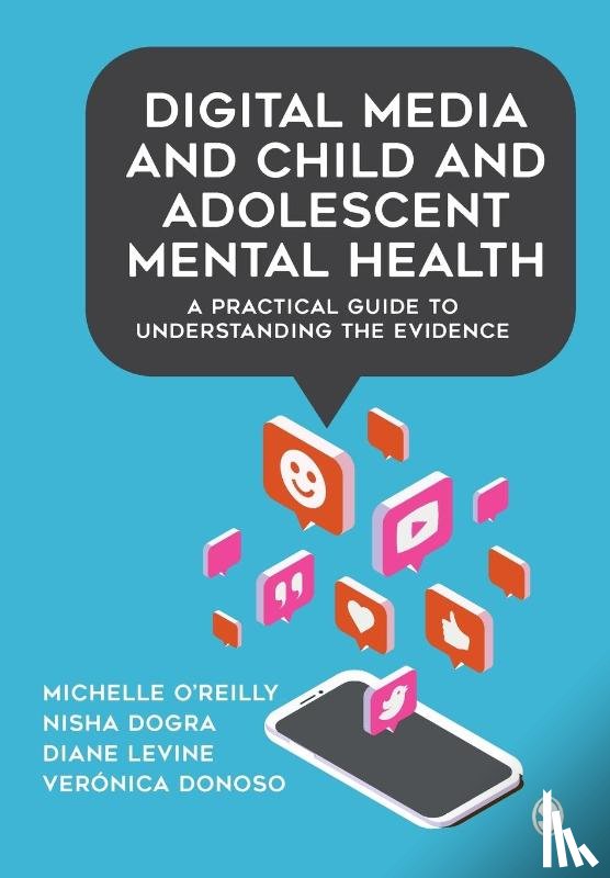 O'Reilly, Michelle, Dogra, Nisha, Levine, Diane, Donoso, Veronica - Digital Media and Child and Adolescent Mental Health
