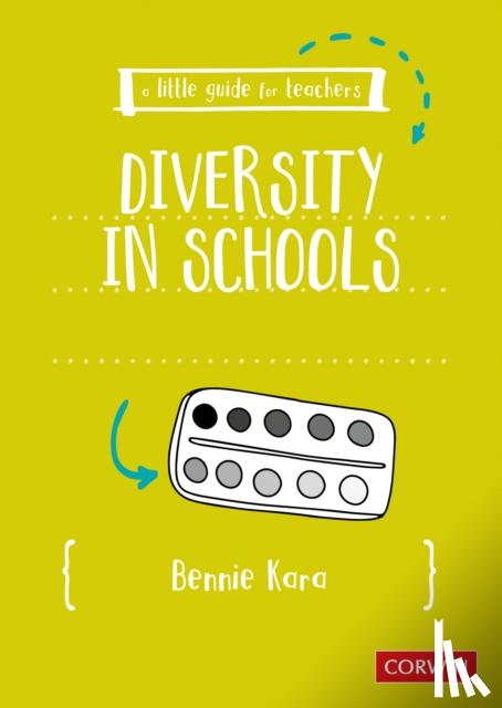 Kara, Bennie - A Little Guide for Teachers: Diversity in Schools