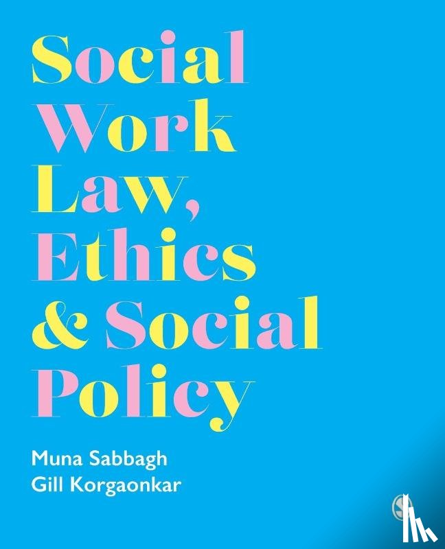Sabbagh, Muna, Korgaonkar, Gillian - Social Work Law, Ethics & Social Policy