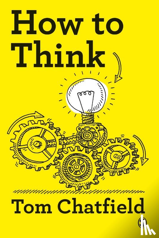 Chatfield, Tom - How to Think