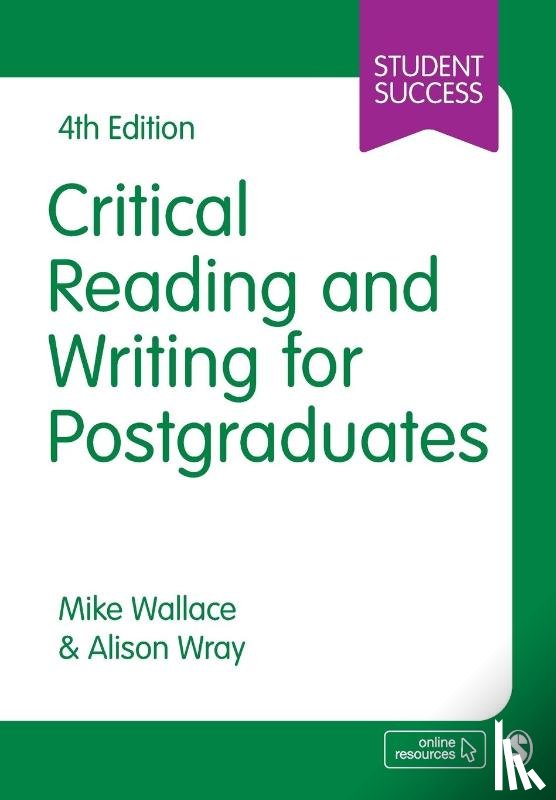 Wallace, Mike, Wray, Alison - Critical Reading and Writing for Postgraduates