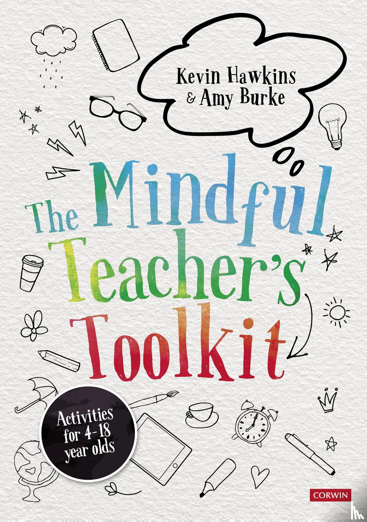 Hawkins, Kevin, Burke, Amy - The Mindful Teacher's Toolkit