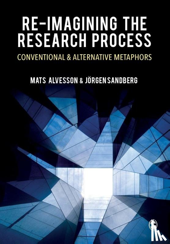 Alvesson, Mats, Sandberg, Jorgen - Re-imagining the Research Process