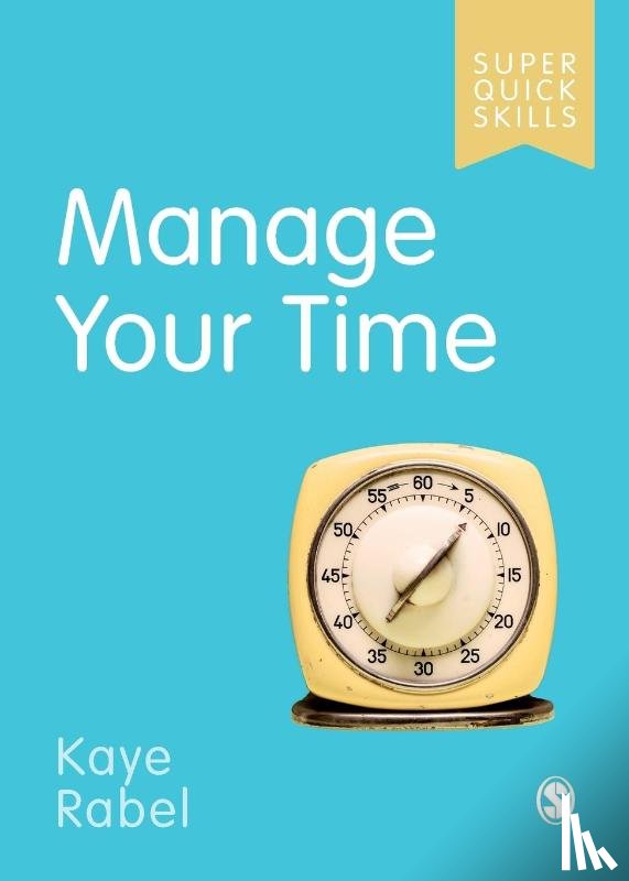 Rabel, Kaye - Manage Your Time