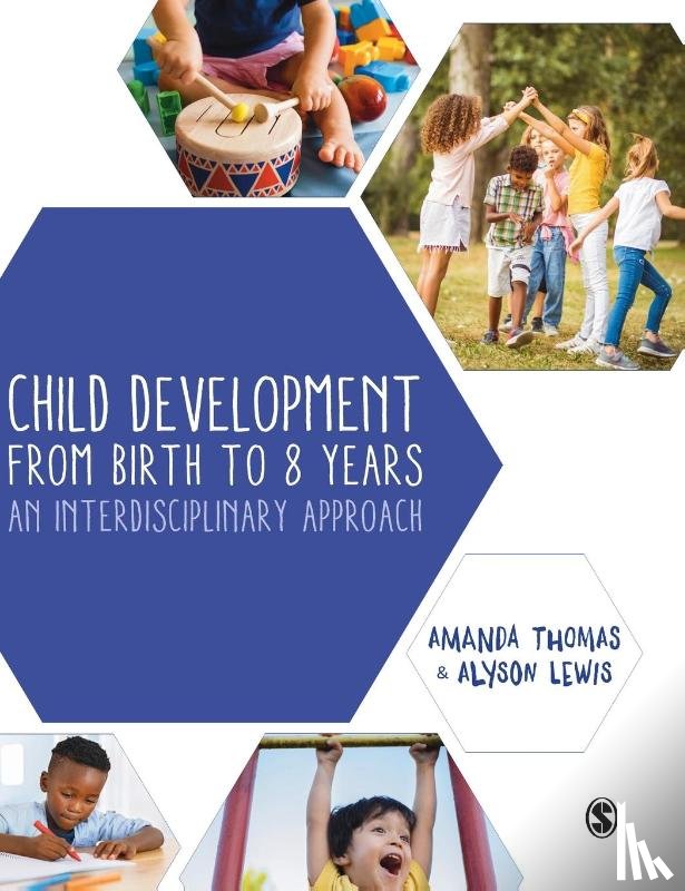 Thomas, Amanda, Lewis, Alyson - Child Development From Birth to 8 Years