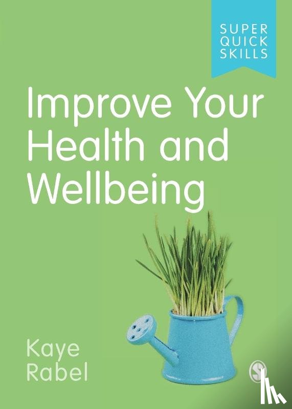 Rabel, Kaye - Improve Your Health and Wellbeing