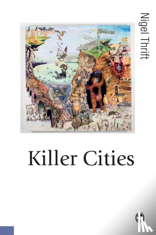 Thrift, Nigel - Killer Cities