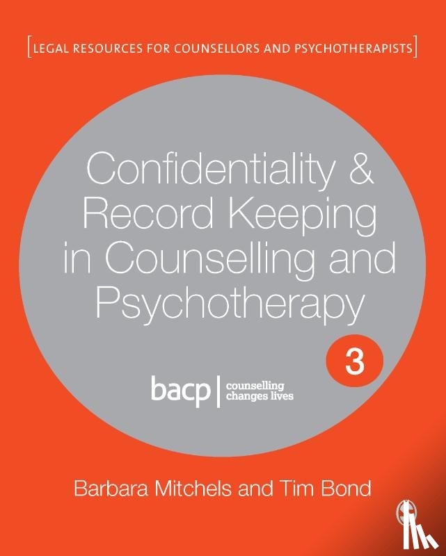 Mitchels, Barbara, Bond, Tim - Confidentiality & Record Keeping in Counselling & Psychotherapy