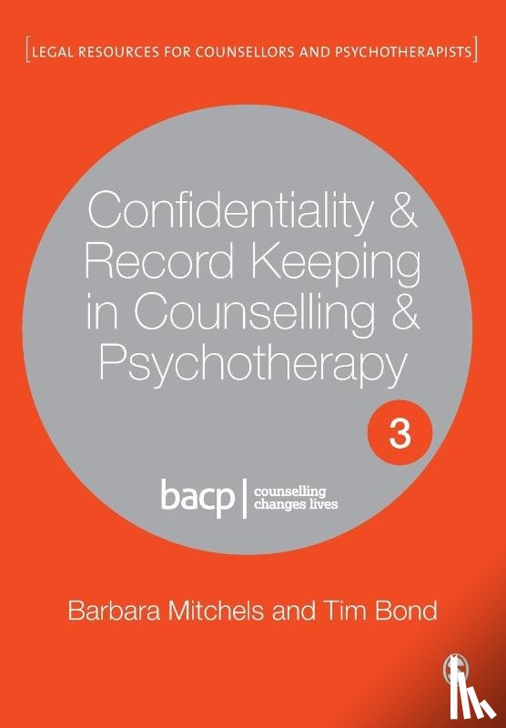 Mitchels, Barbara, Bond, Tim - Confidentiality & Record Keeping in Counselling & Psychotherapy